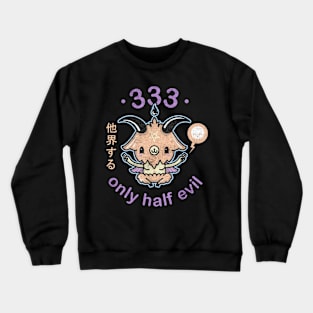 Half Evil 333 baphomet Crewneck Sweatshirt